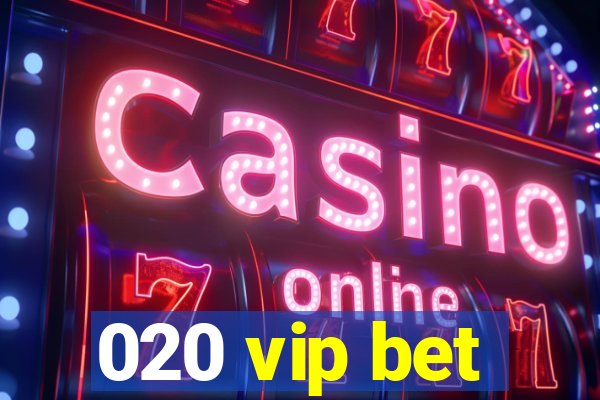 020 vip bet